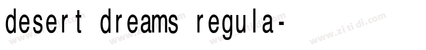 desert dreams regula字体转换